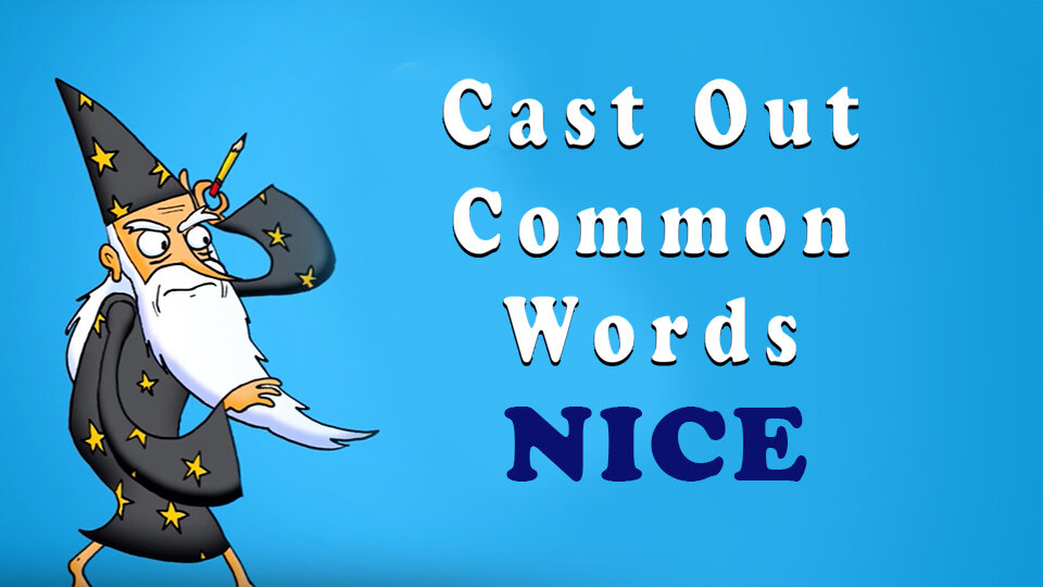 Cast Out Common Words: Nice