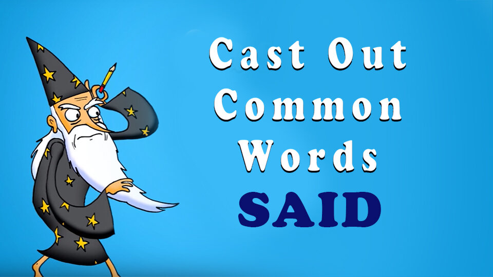 Cast Out Common Words: Said