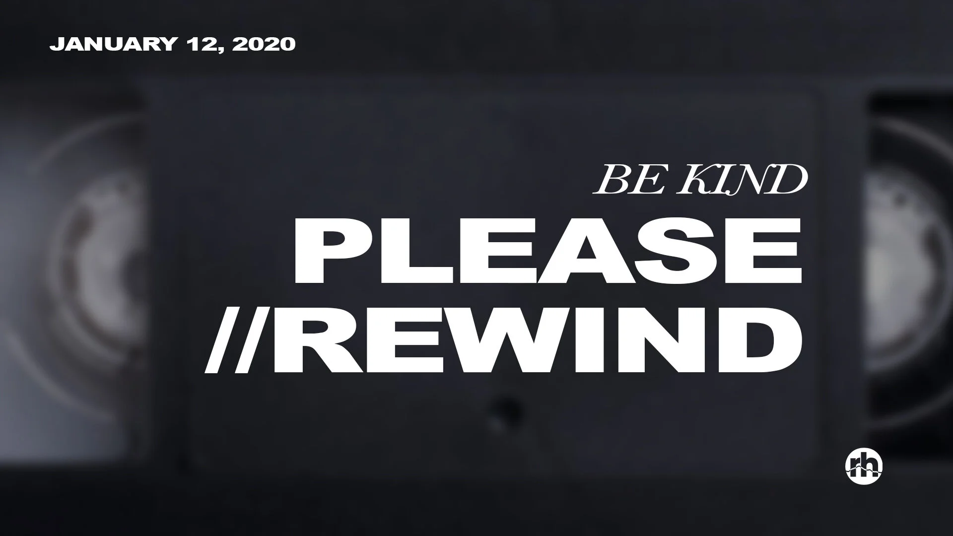 Be Kind, Please Rewind