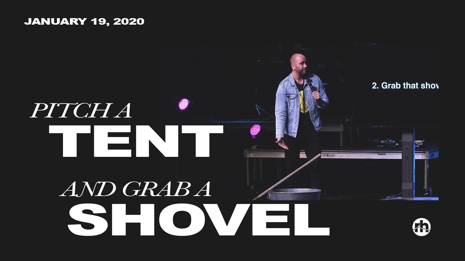 Pitch a Tent &amp; Grab a Shovel