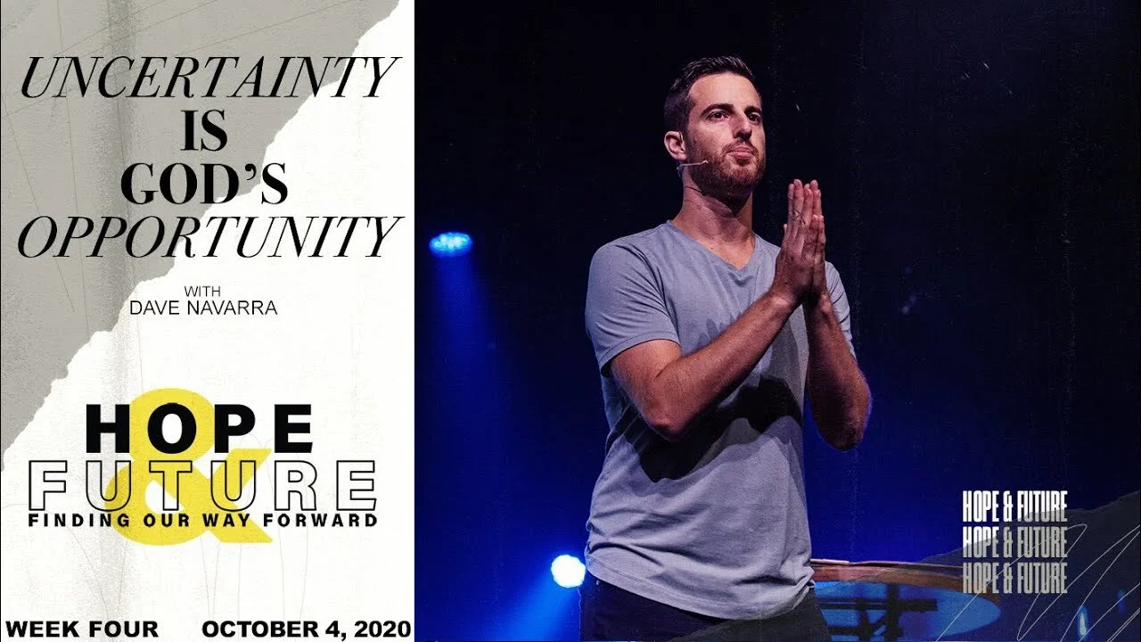 Uncertainty is God’s opportunity