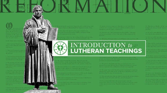 Introduction to Lutheran Teachings