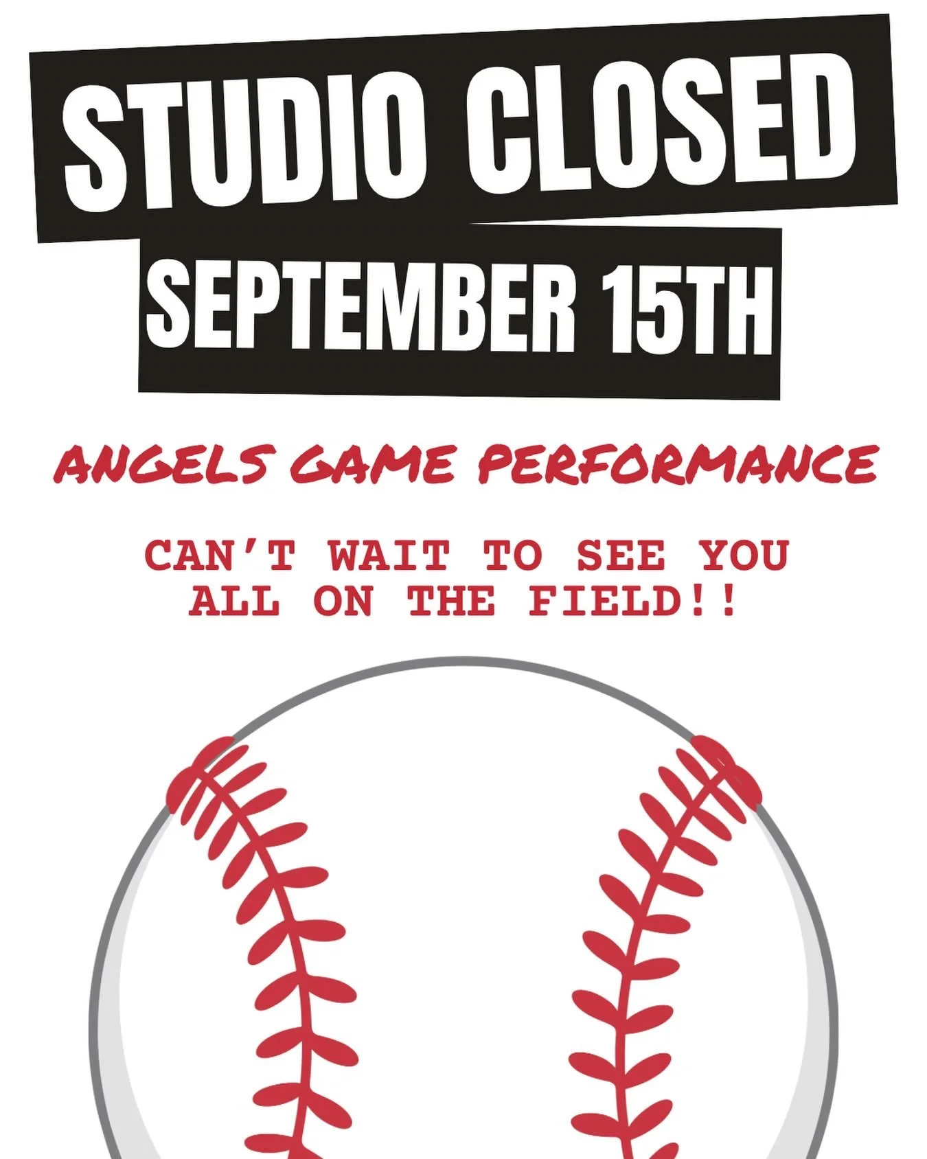 STUDIO WILL BE CLOSED FOR ANGELS GAME SEPTEMBER 15TH! 🥎