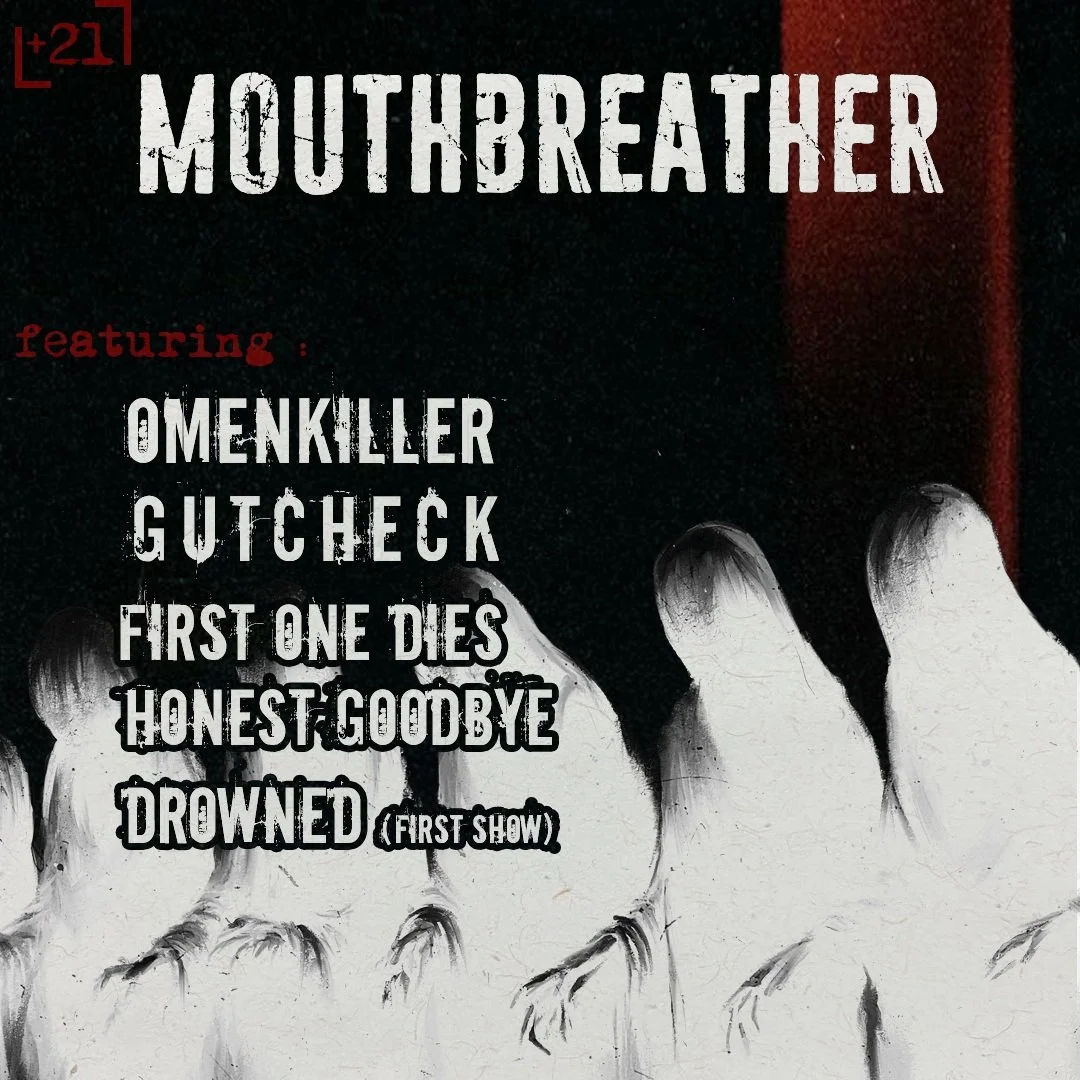 MOUTHBREATHER/OMENKILLER AT DRUNKEN UNICORN