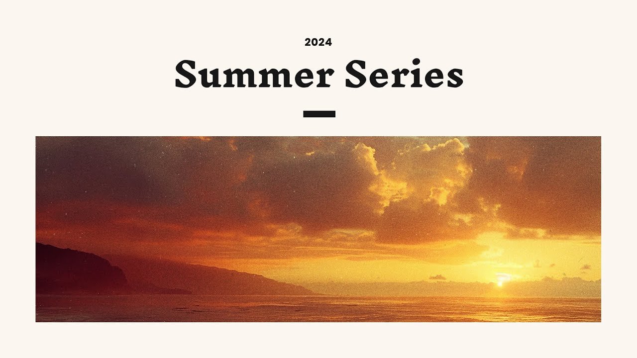 Summer in the Spirit - Living by the Power of the Holy Spirit - Galatians 5:16-26