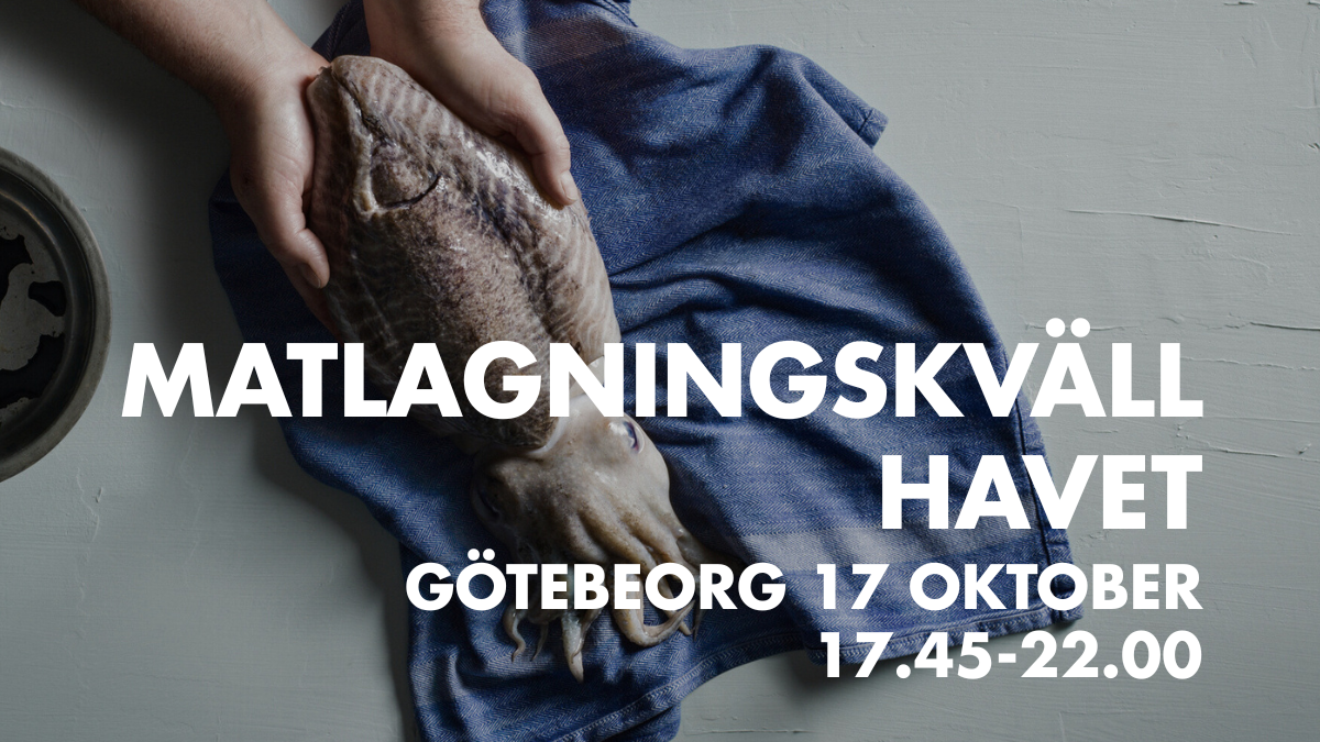 Matlagningskväll Havet - Göteborg 17 okt 