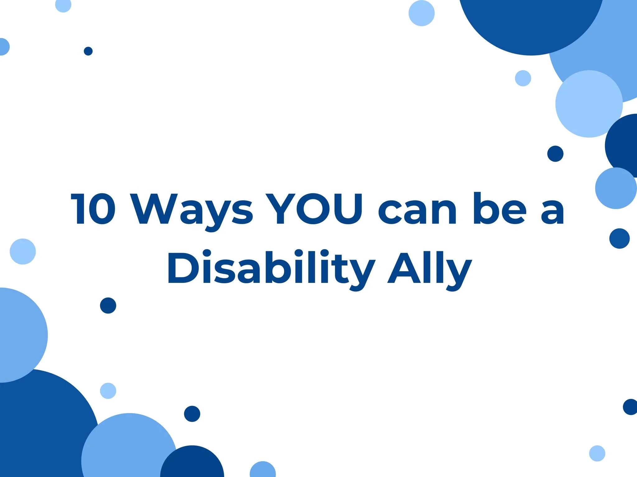 10 Ways YOU can be a Disability Ally
