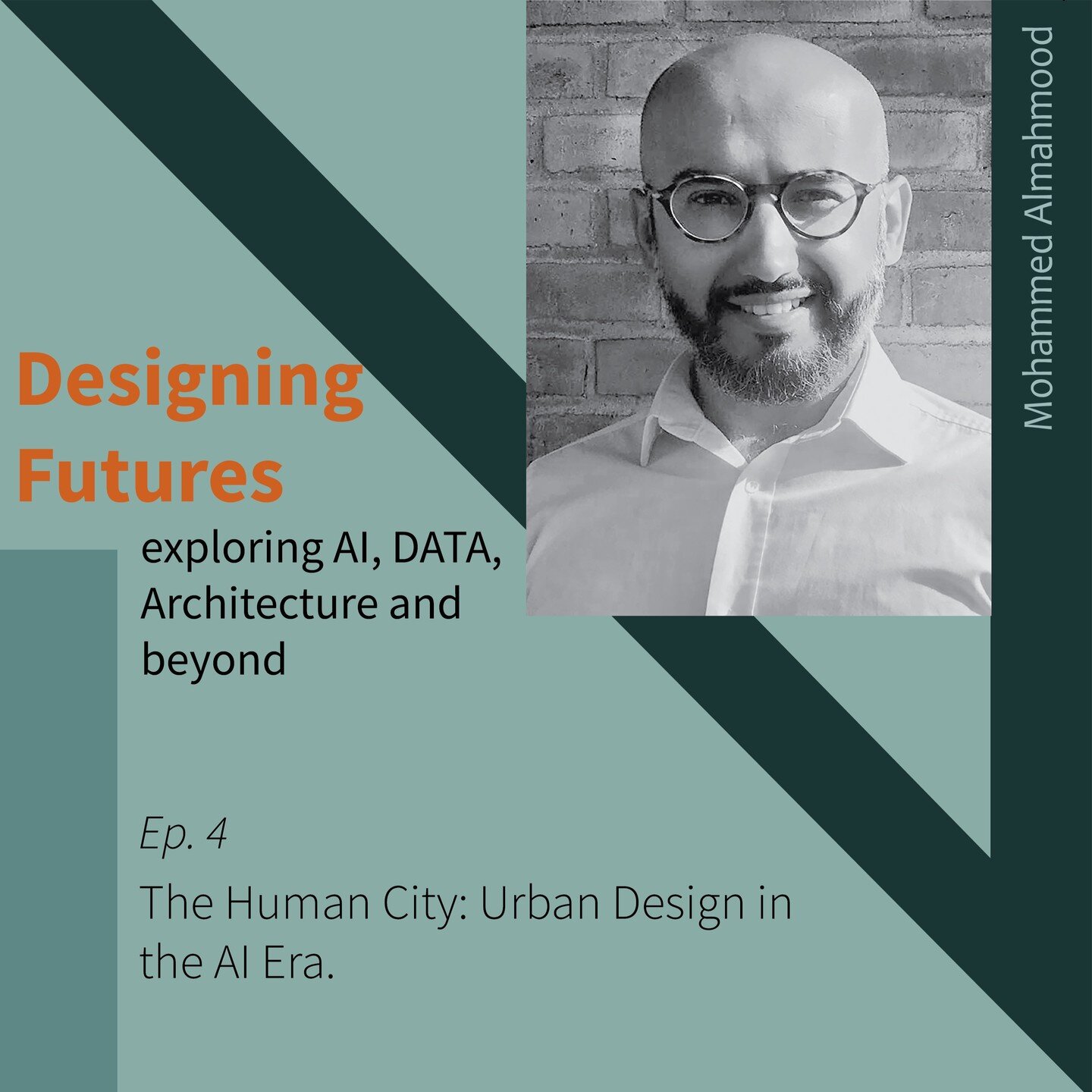 🎙️Designing Futures: Episode 4: The Human City: Urban Design in the AI Era. We welcome Mohammed Almahmood to explore the intersection of artificial intelligence (AI) and urbanism. With over 15 years of experience and a passion for creating human-cen