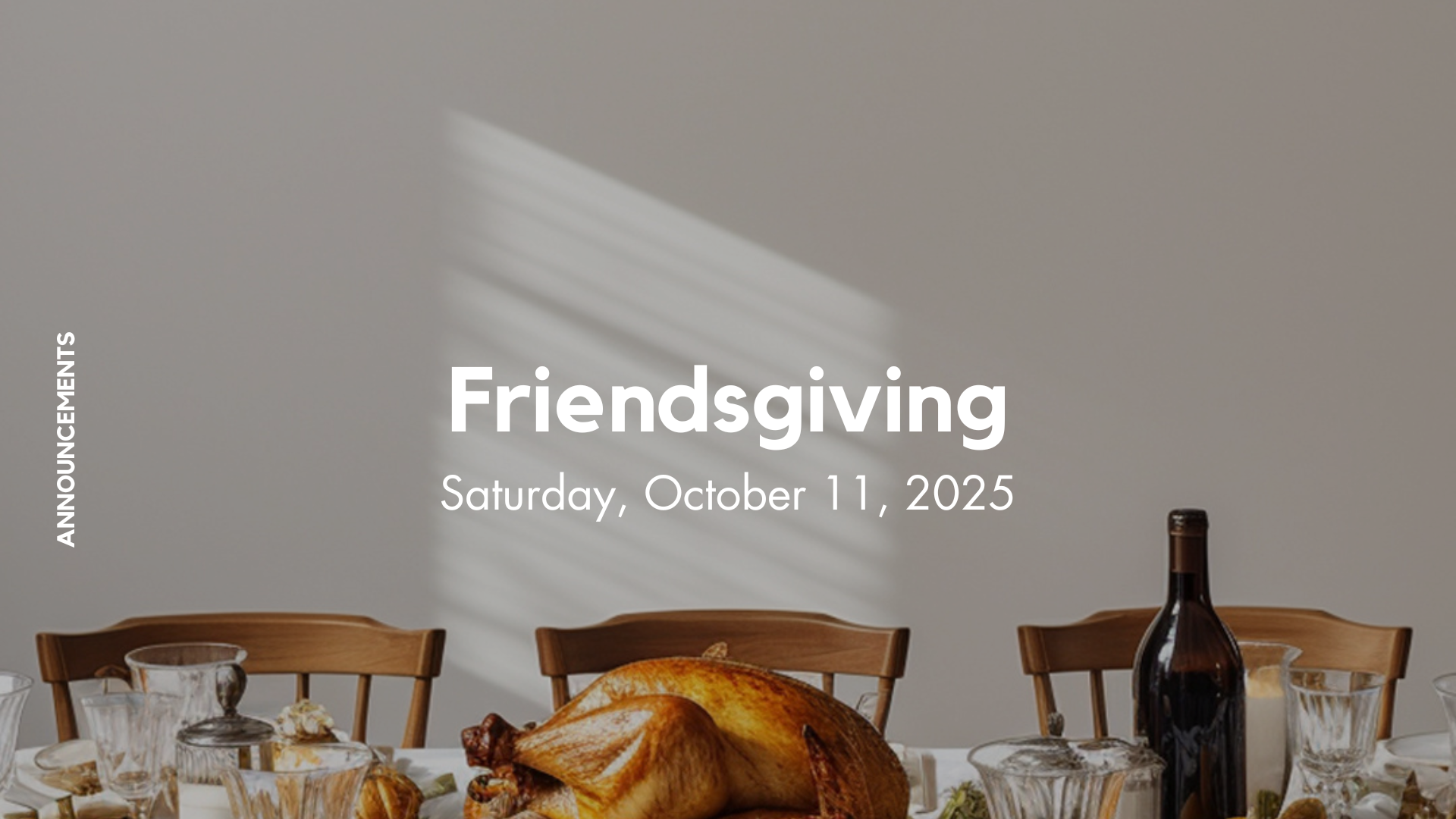 Friendsgiving 2025