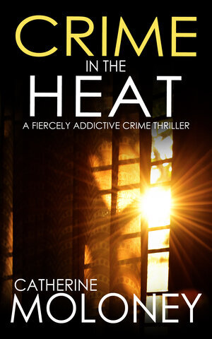 eBook+-+Crime+in+the+Heat,+Catherine+Moloney.jpg