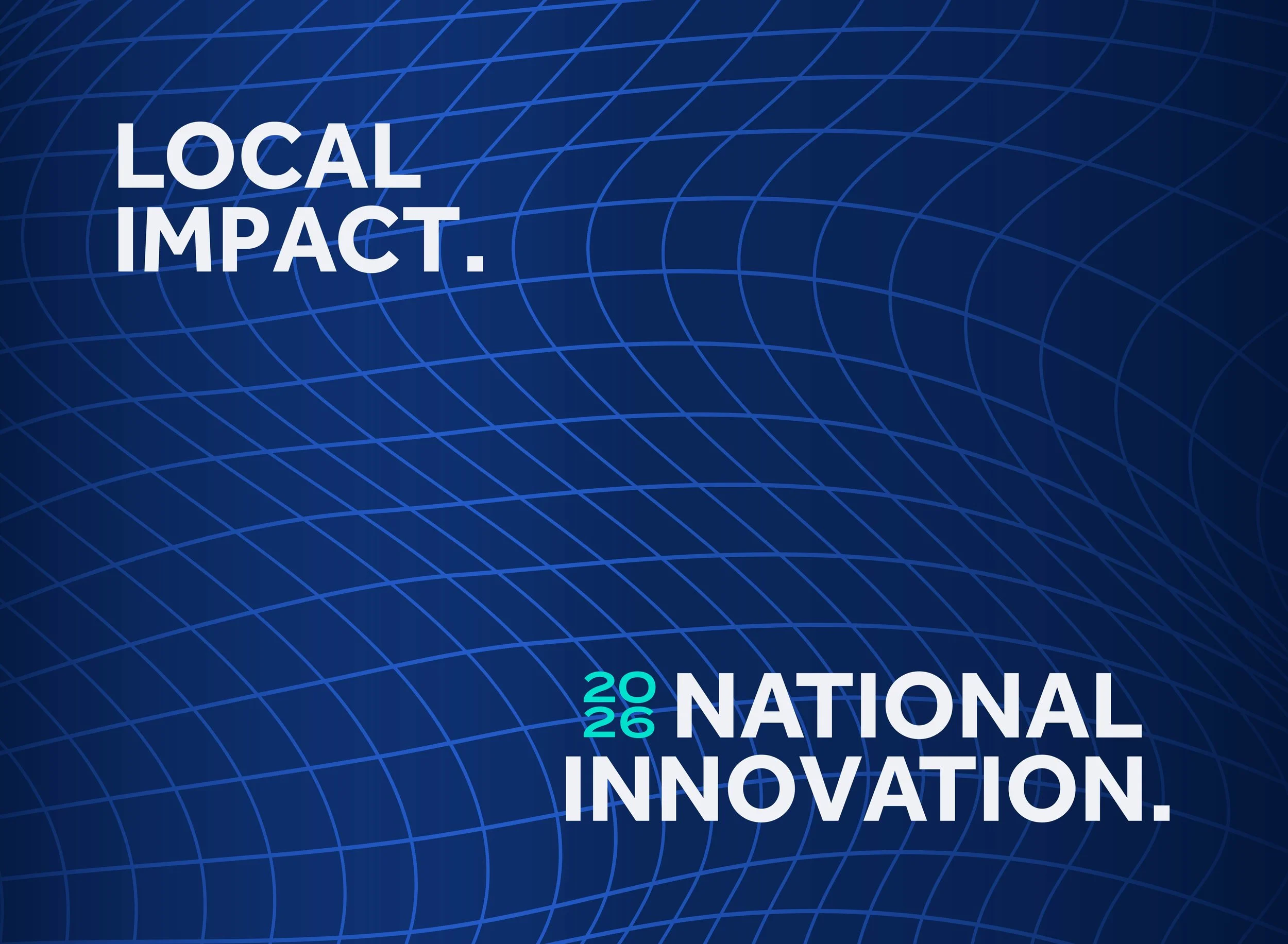 Local Impact. National innovation.