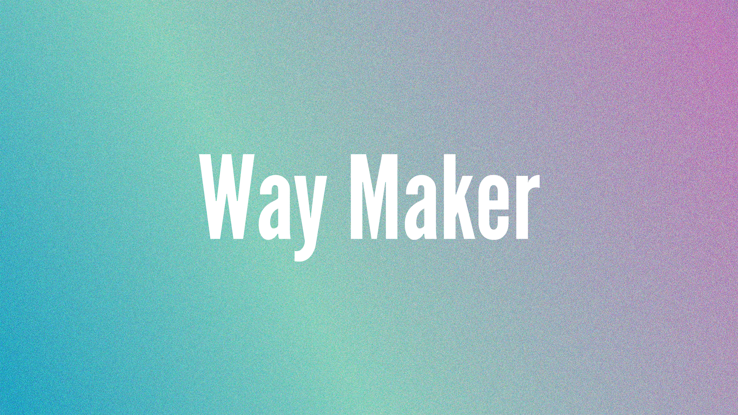 Way Maker