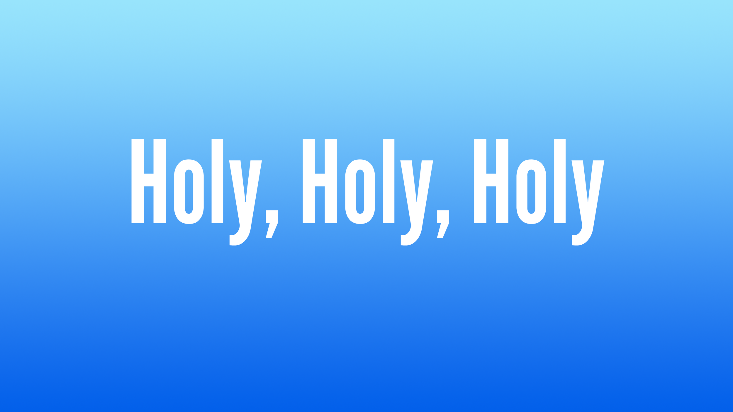 Holy Holy Holy