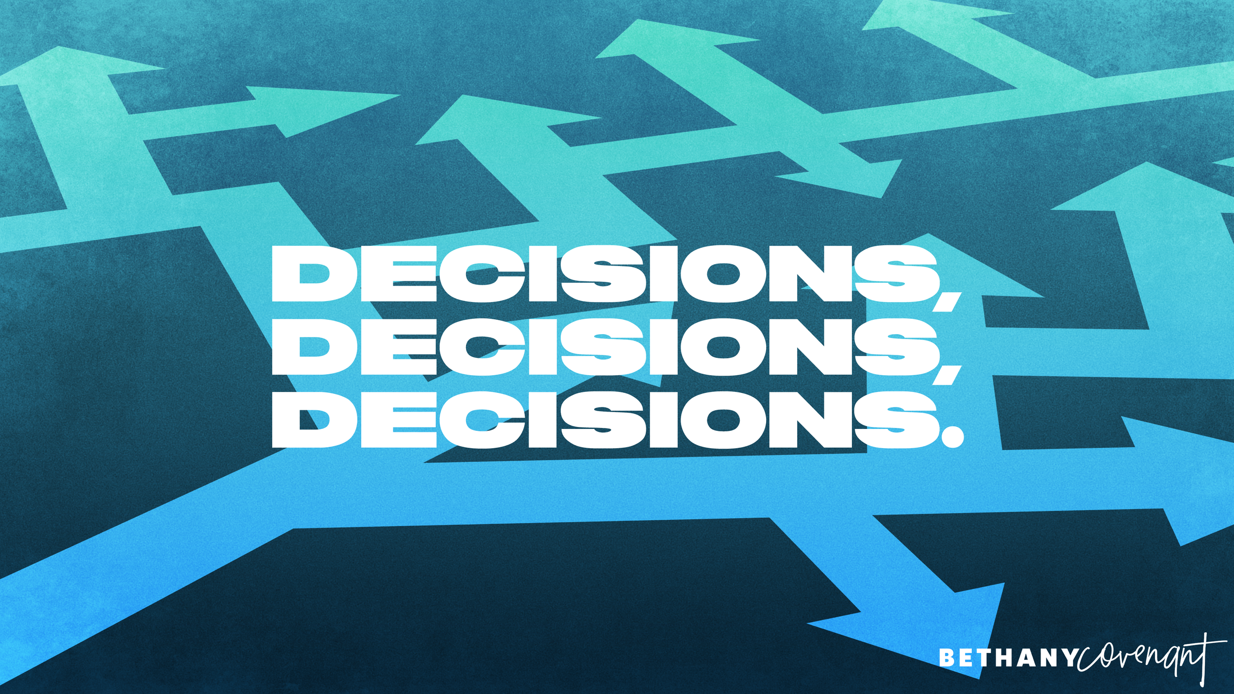 Decisions, Decisions, Decisions - Week One