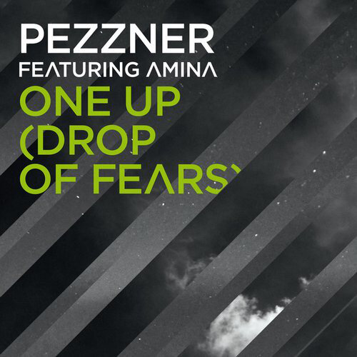 Pezzner - One Up (Drop of Fears) Remix