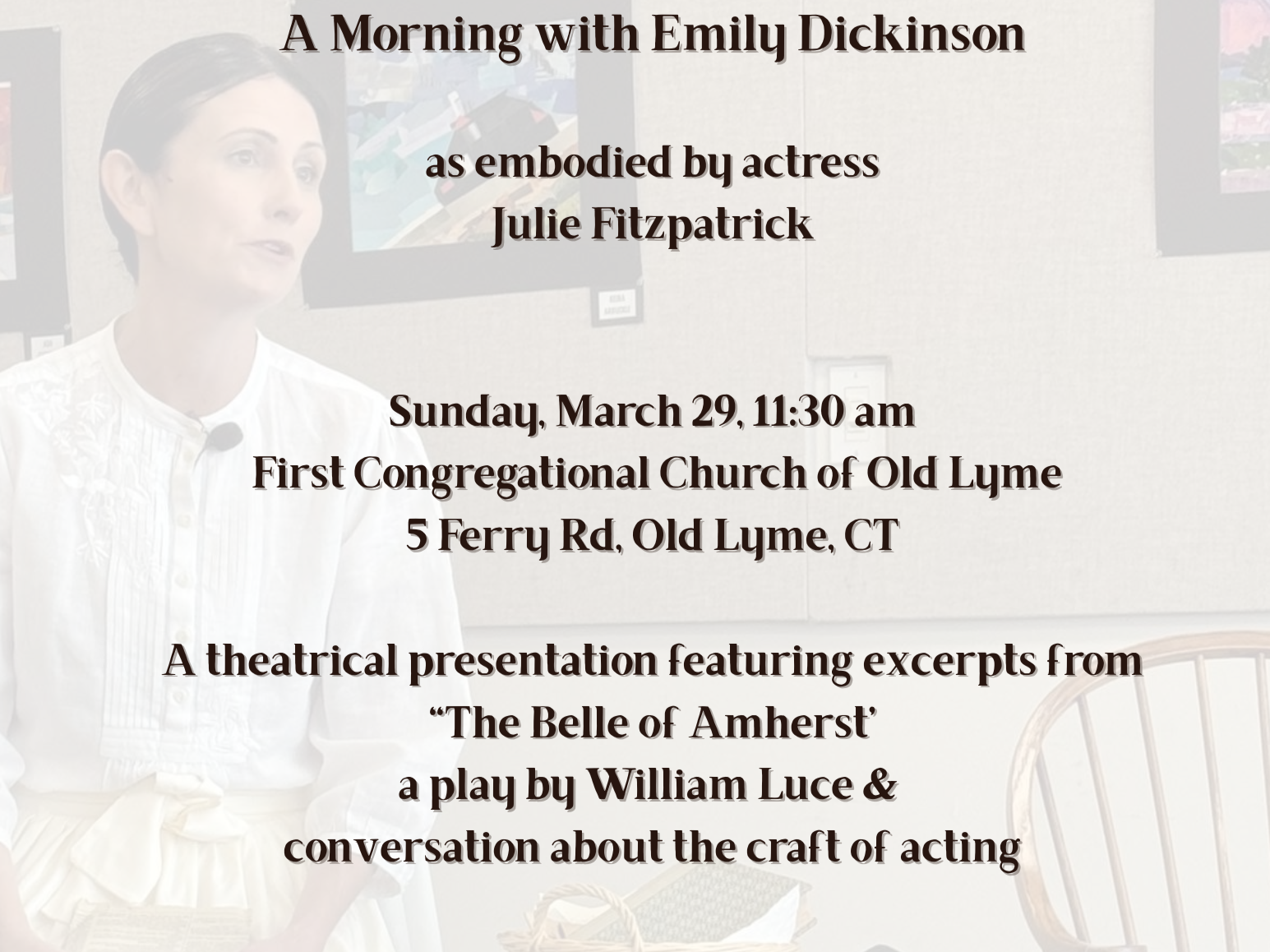 "Belle of Amherst" Excerpts of the Play & Discussion