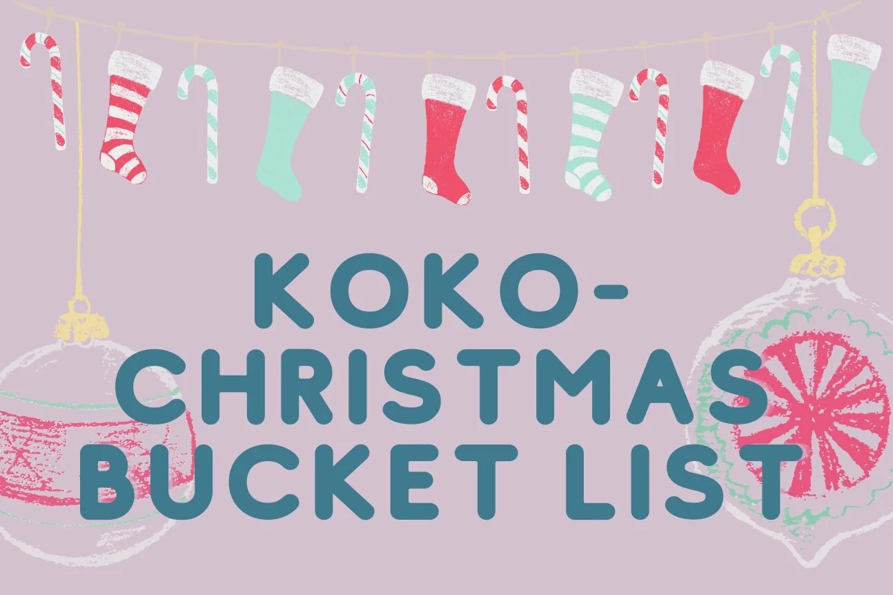 Koko-Christmas Bucket List
