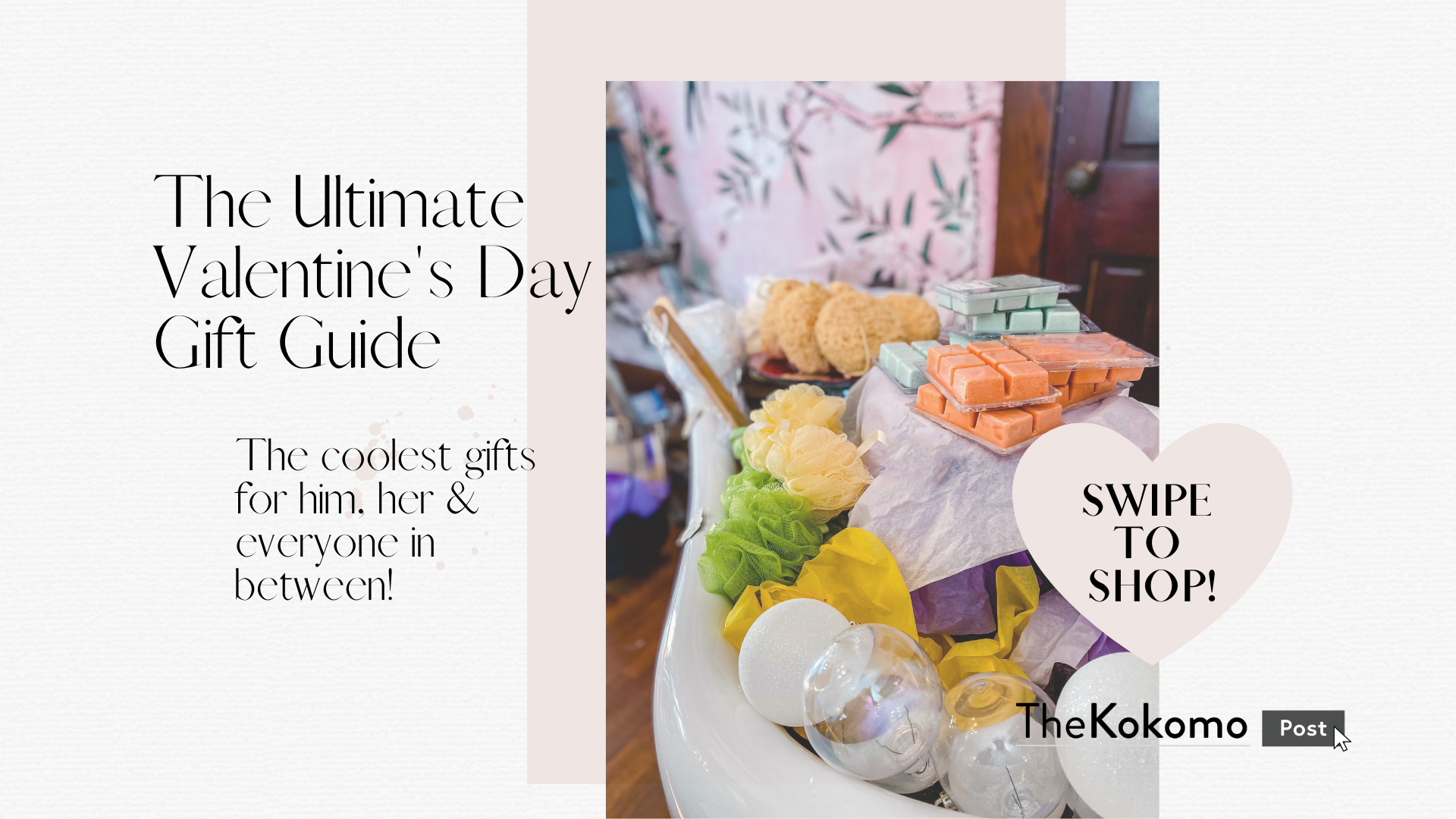 The 2021 Valentine’s Day Gift Guide