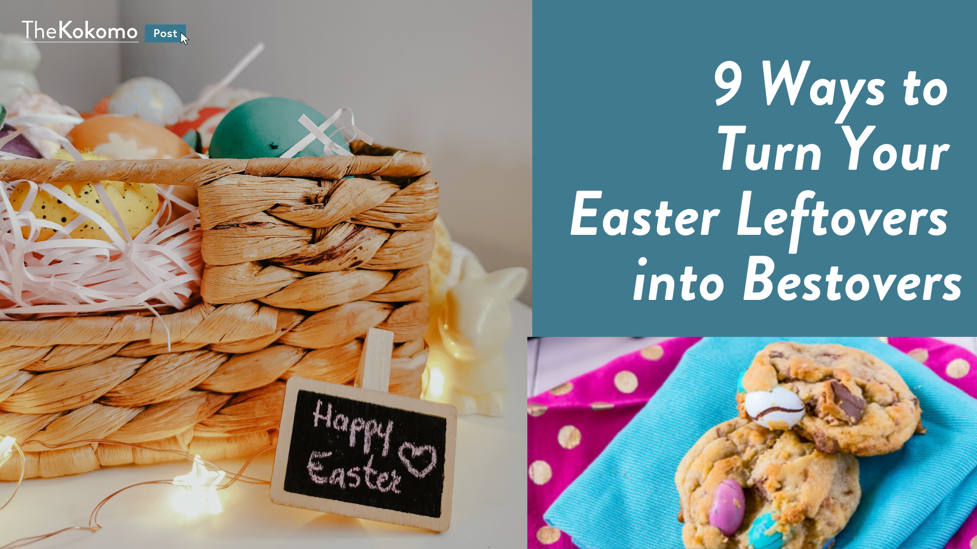9 Ways to Turn Easter Leftovers into Bestovers