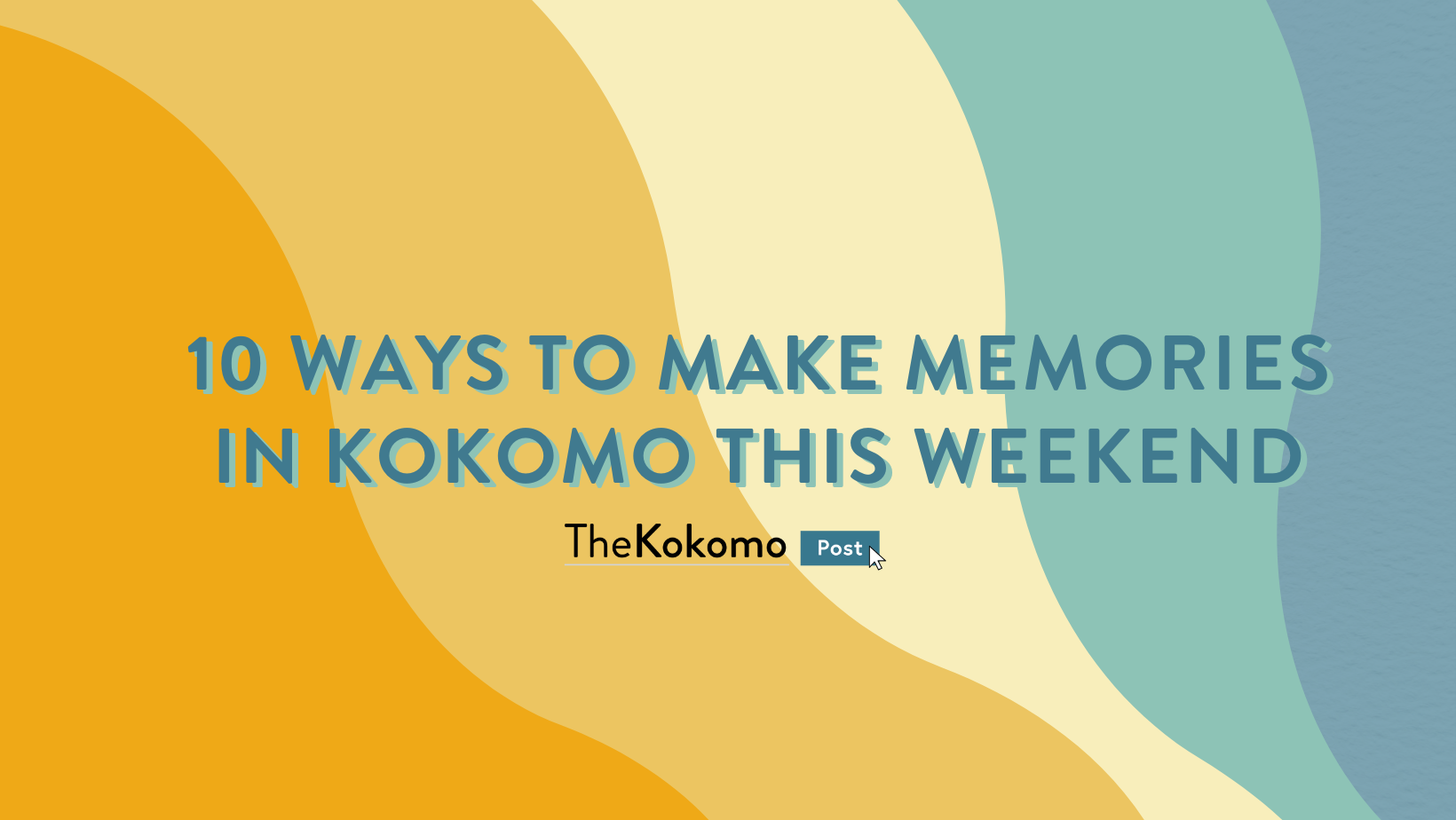 10 Ways to Make Memories in Kokomo this Weekend