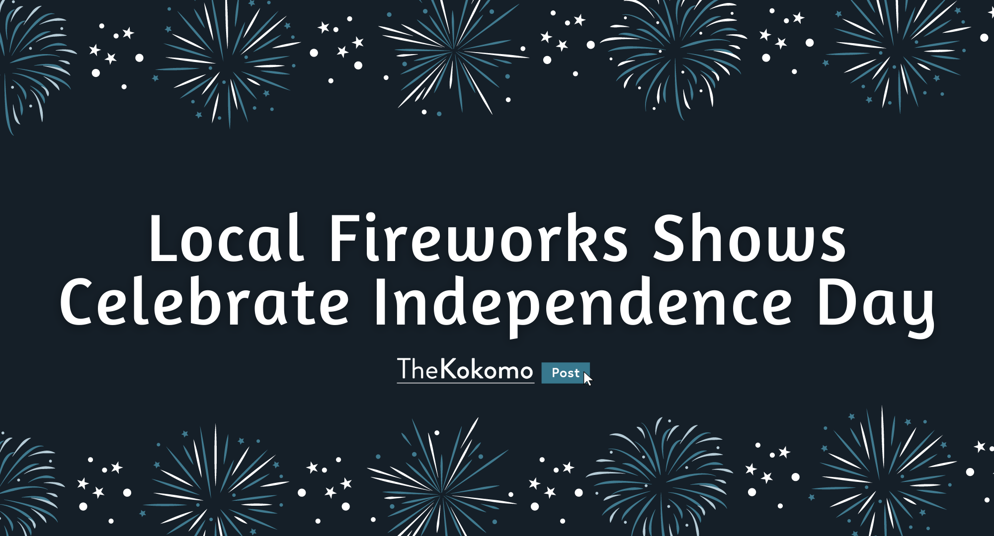 Local Fireworks Shows Celebrate Independence Day
