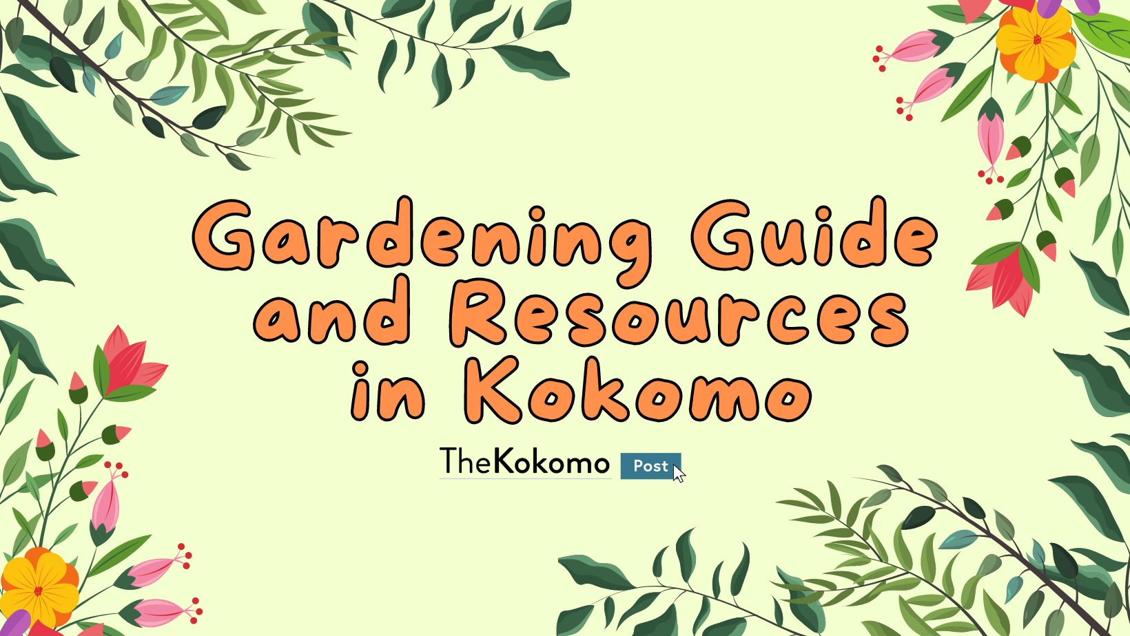 Gardening Guide and Resources in Kokomo
