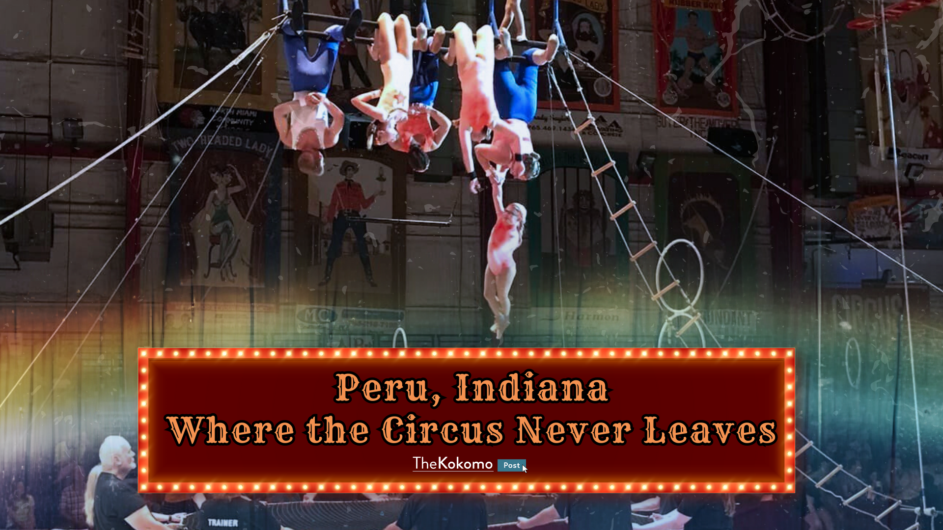 Peru, Indiana — Where the Circus Never Leaves Town