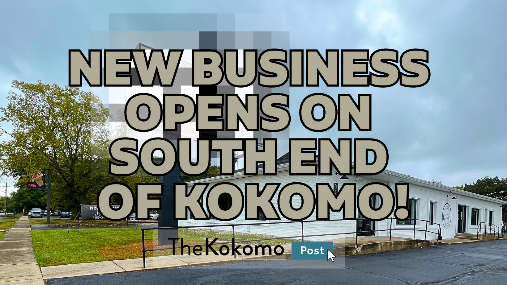 The South End of Kokomo Welcomes New Business