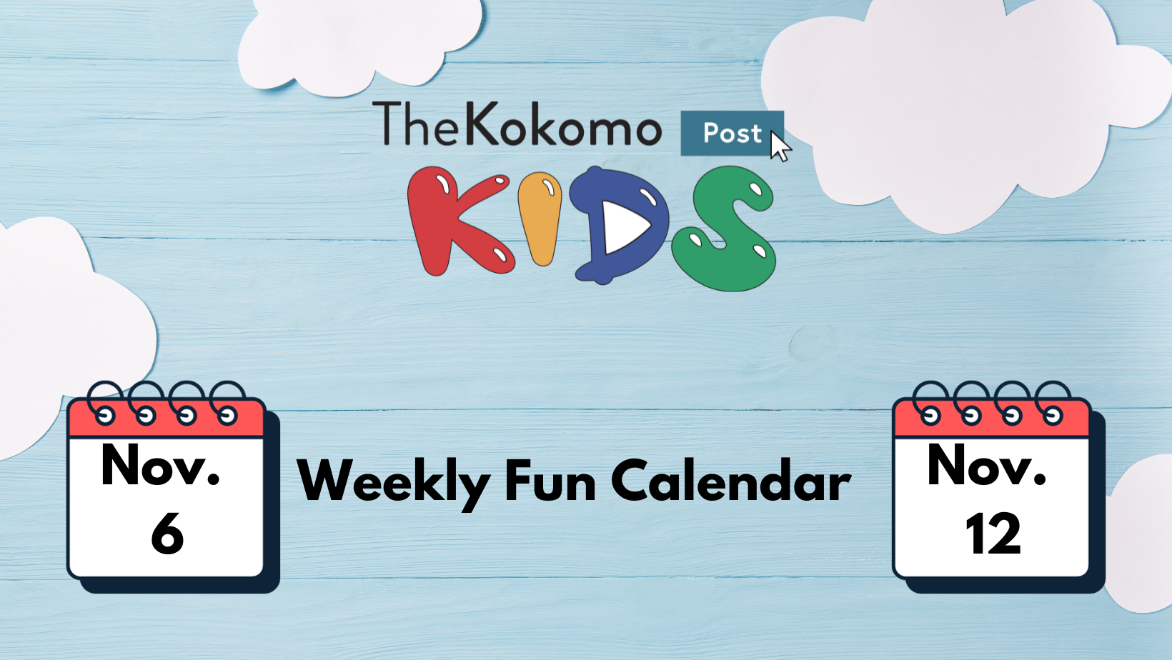 The Kokomo Post Kids: Weekly Fun Calendar