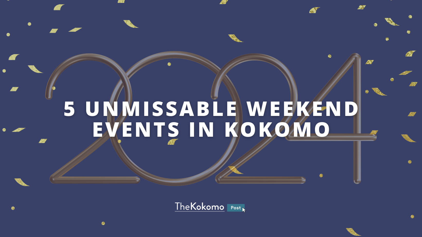 5 Unmissable Weekend Events in Kokomo