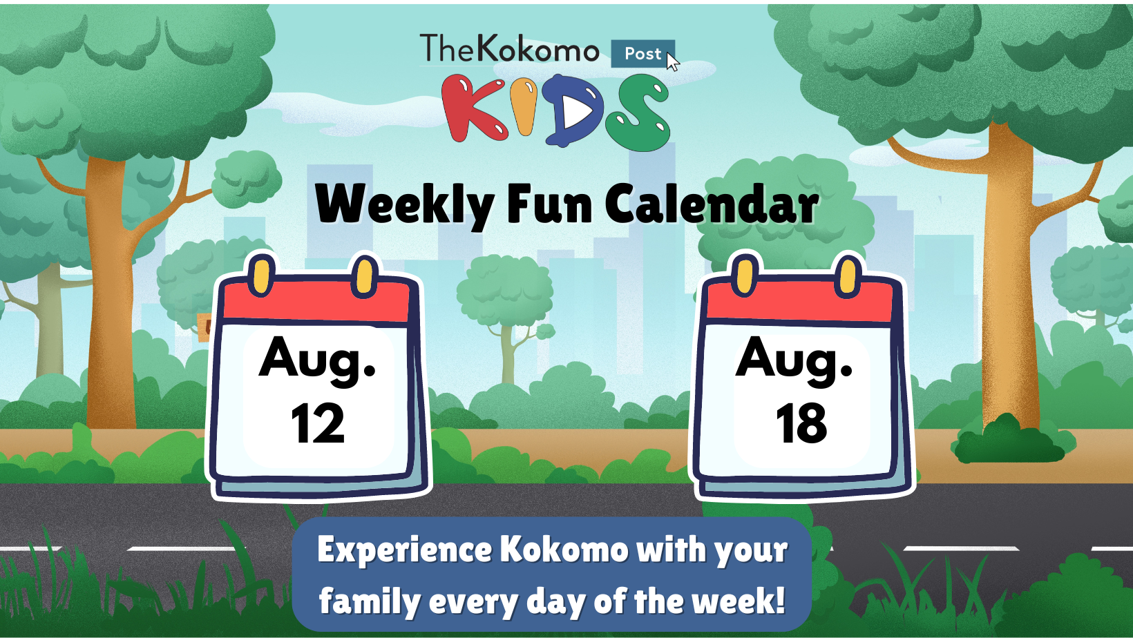 The Kokomo Post Kids: Weekly Fun Calendar Aug. 12