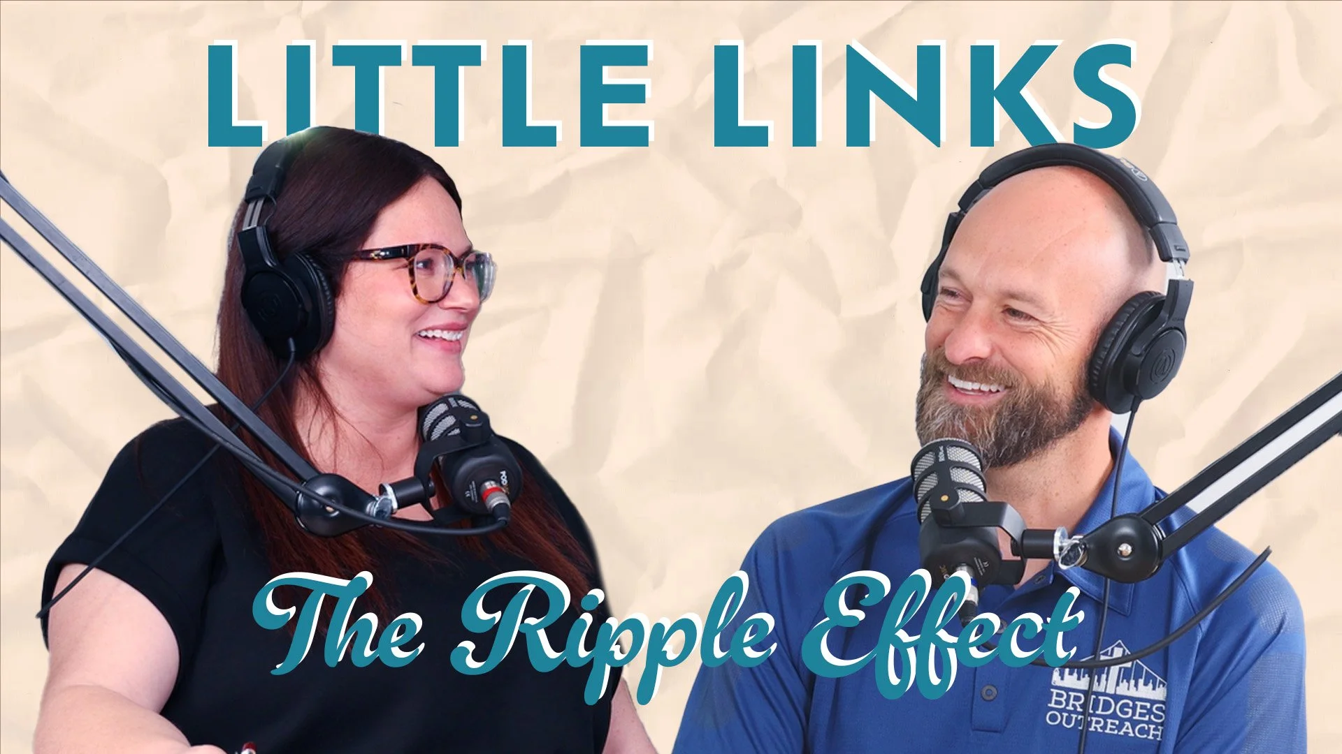 The Ripple Effect Podcast - Bridges Outreach's Big Reveal: Kokomo Little Links
