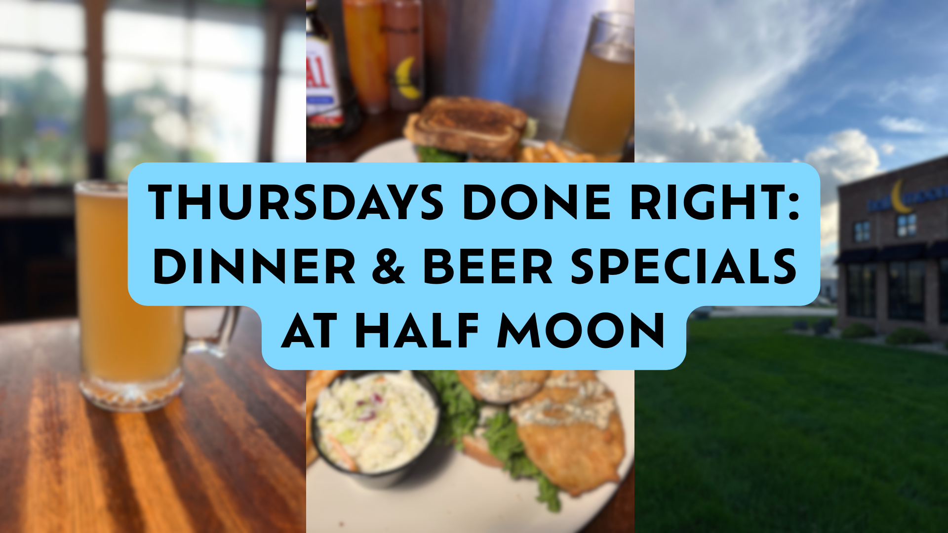 Thursdays Done Right: Dinner & Beer Specials at Half Moon