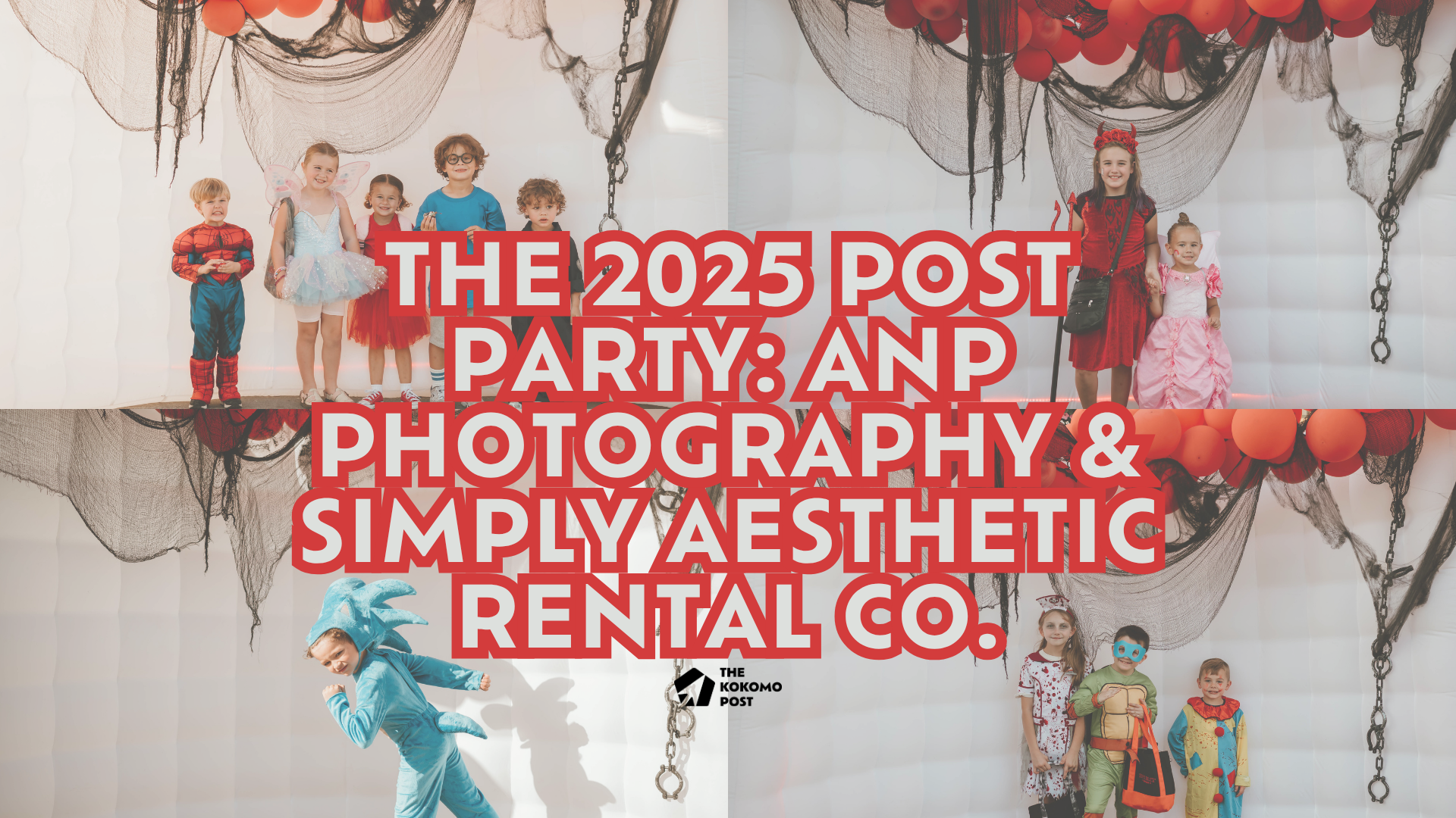A Night of Costumes, Cuteness & Community: The 2025 Post Party with ANP Photography and Simply Aesthetic Rental Co.