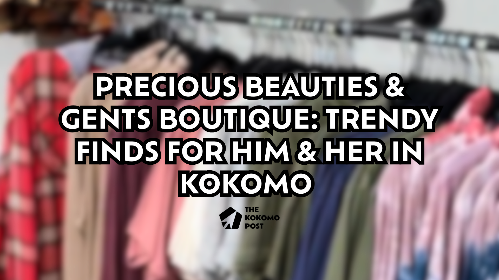Precious Beautiues Boutique: Trendy Finds for Him and Her in Kokomo