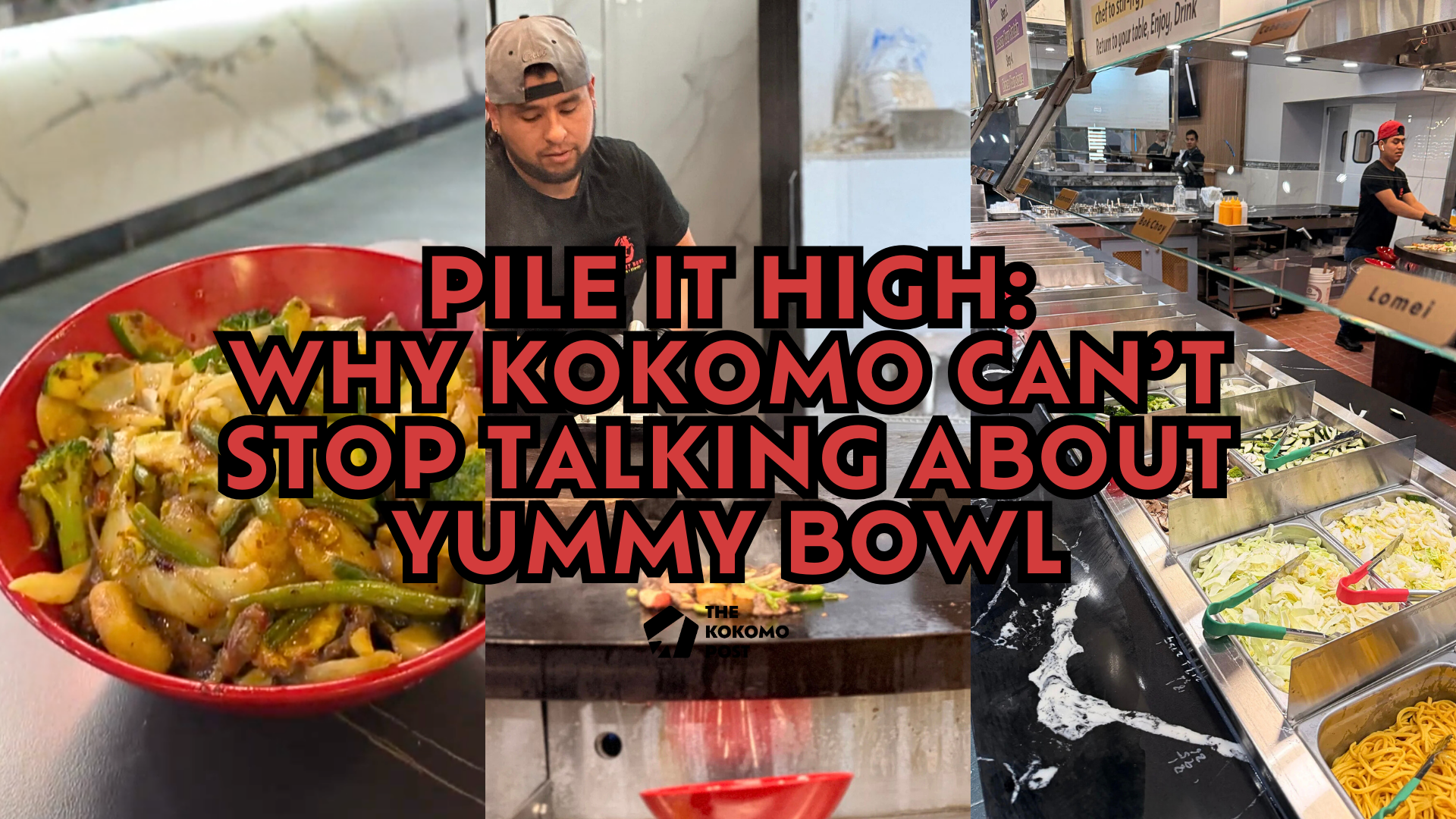 Pile It High: Why Kokomo Can’t Stop Talking About Yummy Bowl