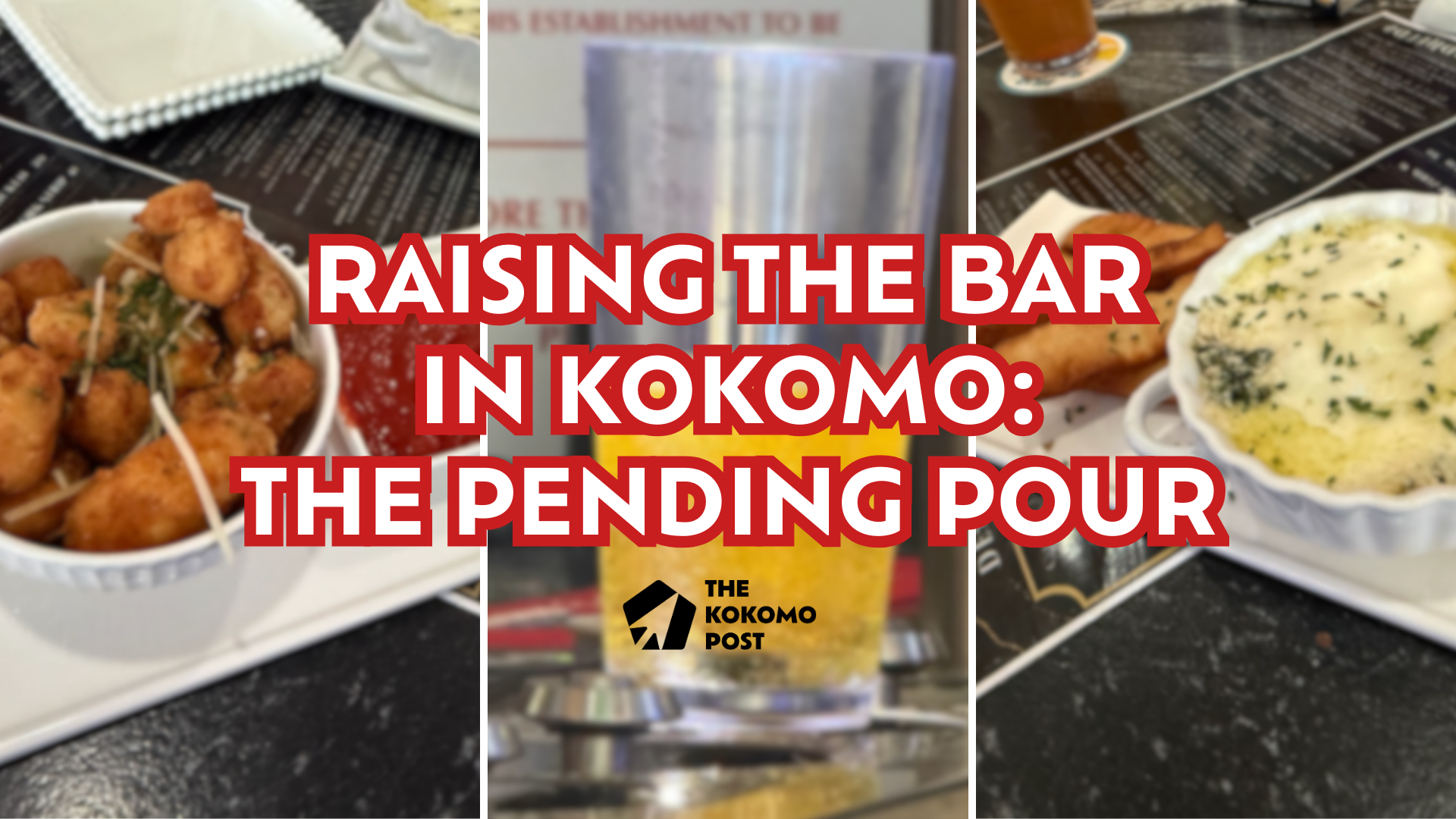 Raising the Bar in Kokomo: The Pending Pour