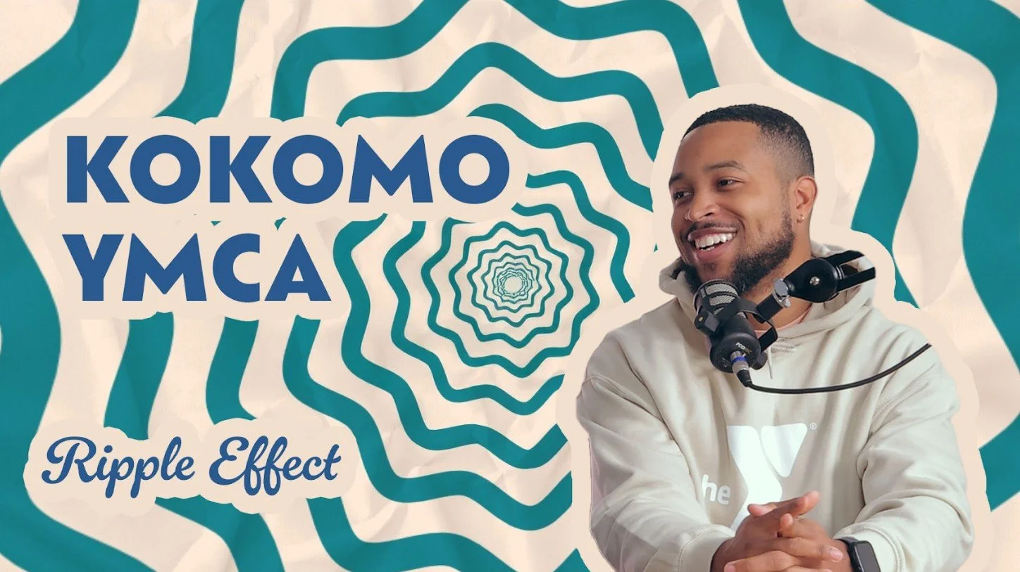 The Ripple Effect Podcast - Kokomo YMCA | Recovery and Wellness