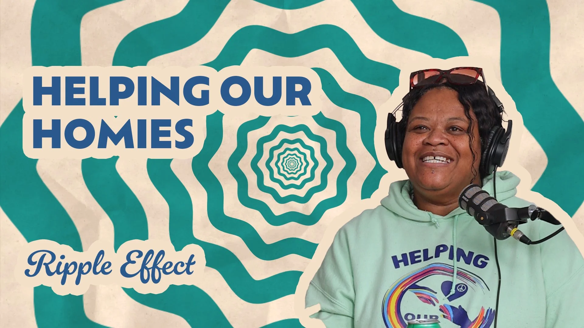 The Ripple Effect Podcast - Helping our Homies | From Recovery to Community Impact