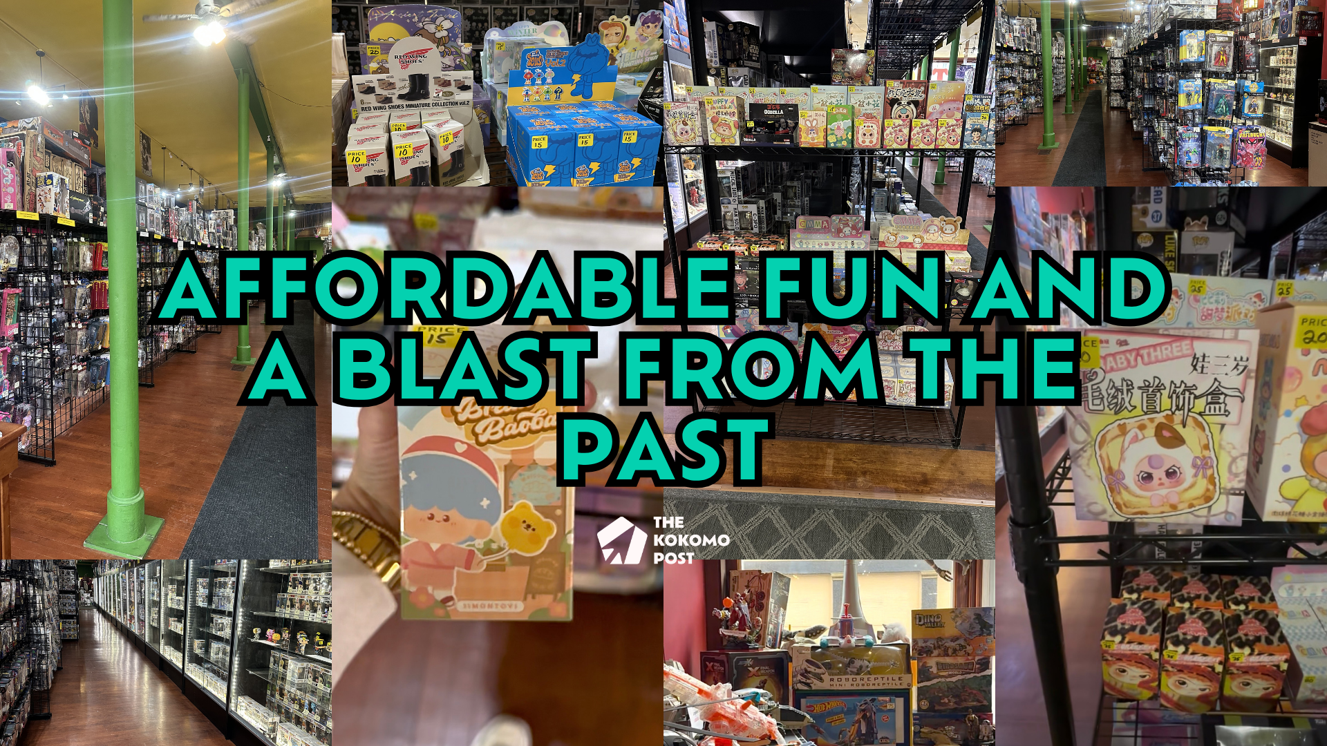 Kokomo Toys &amp; Collectibles - Affordable Fun and a Blast from the Past