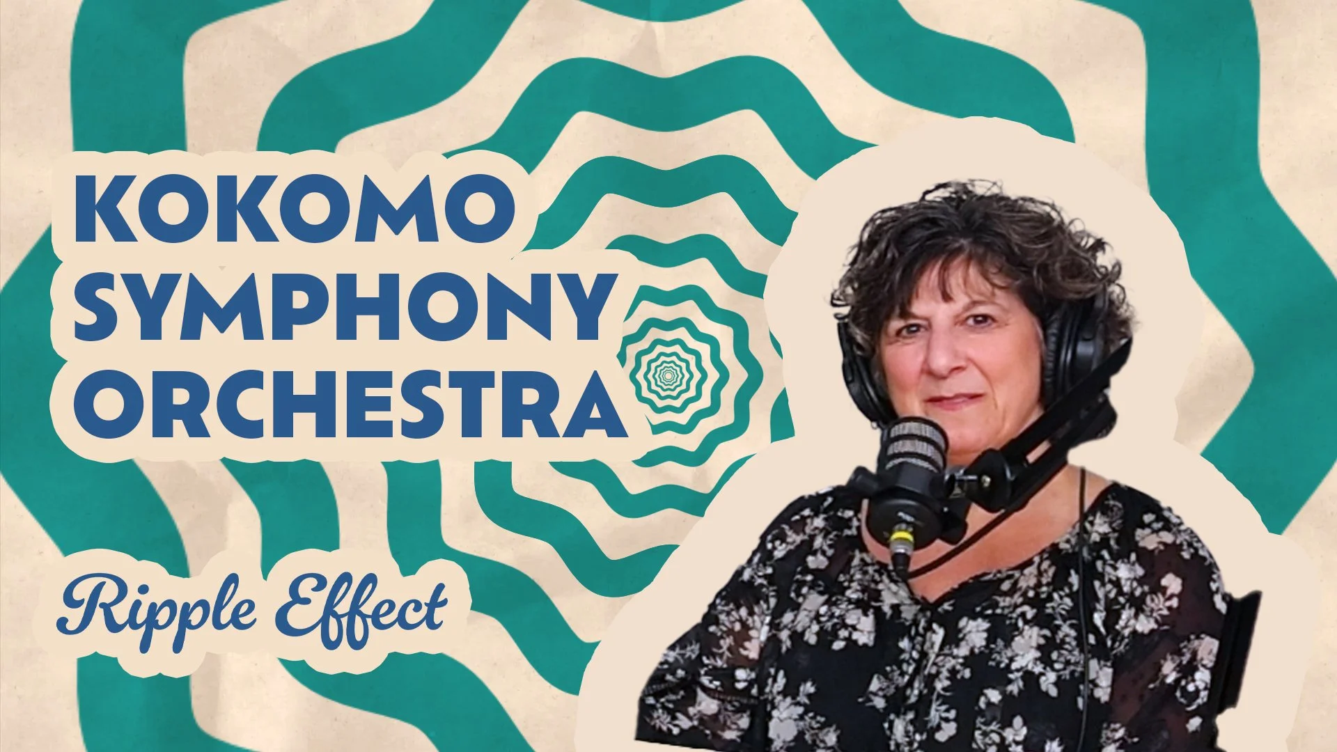 The Ripple Effect Podcast - Kokomo Symphony Orchestra | Music That Brings Kokomo Together