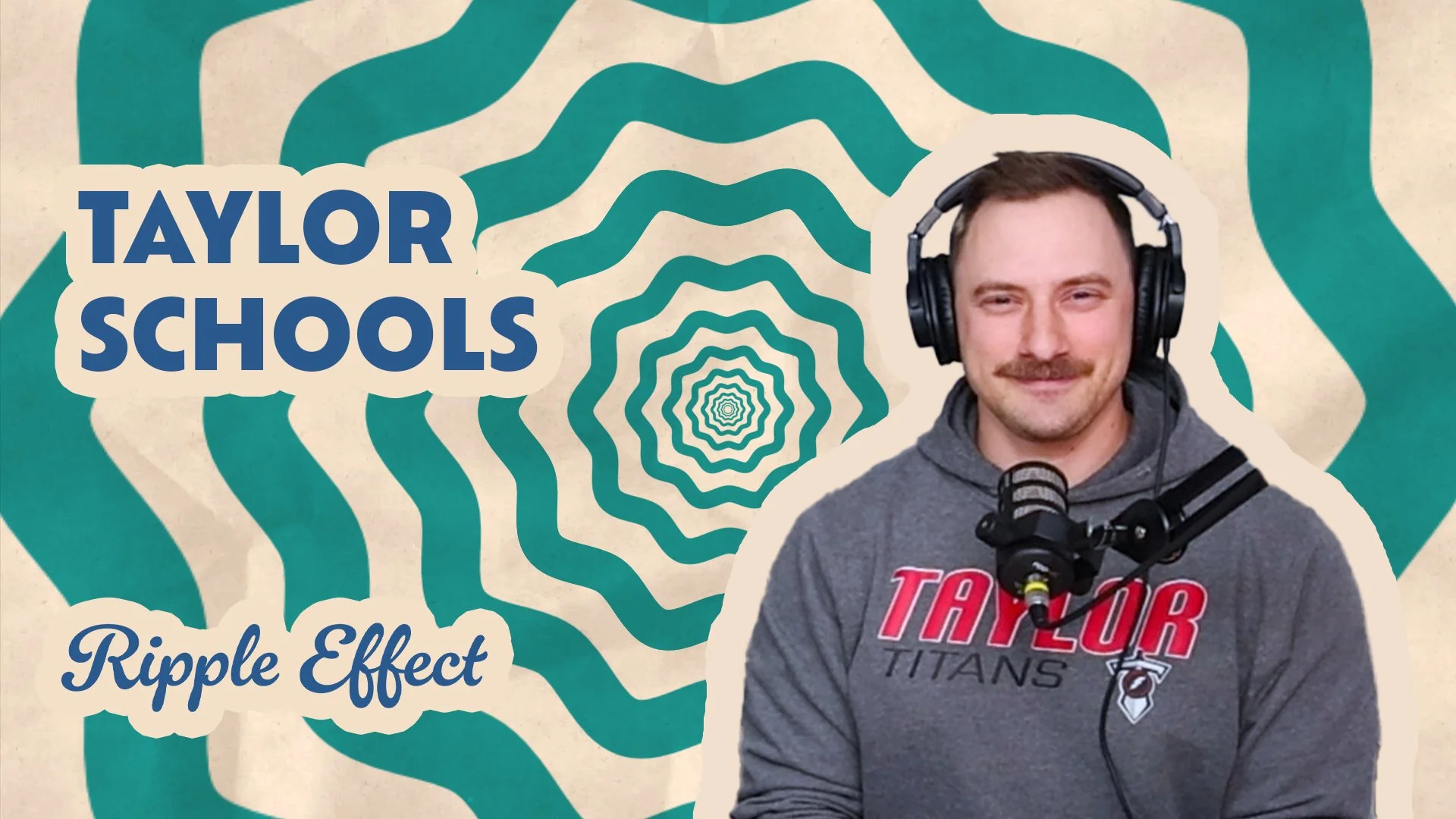 The Ripple Effect Podcast - Building Financially Strong Students at Taylor