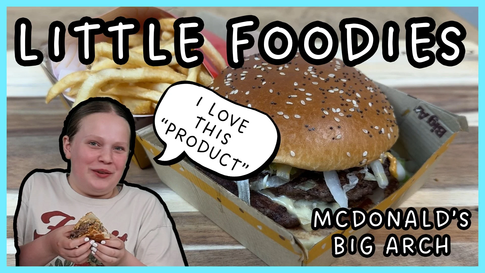 Little Foodies - McDonald's Big Arch