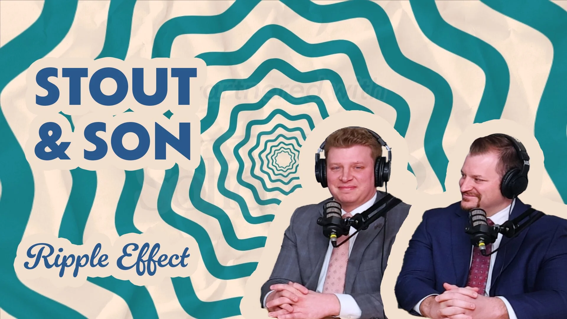 The Ripple Effect Podcast - Stout &amp; Son Funeral Homes | Legacy in Action