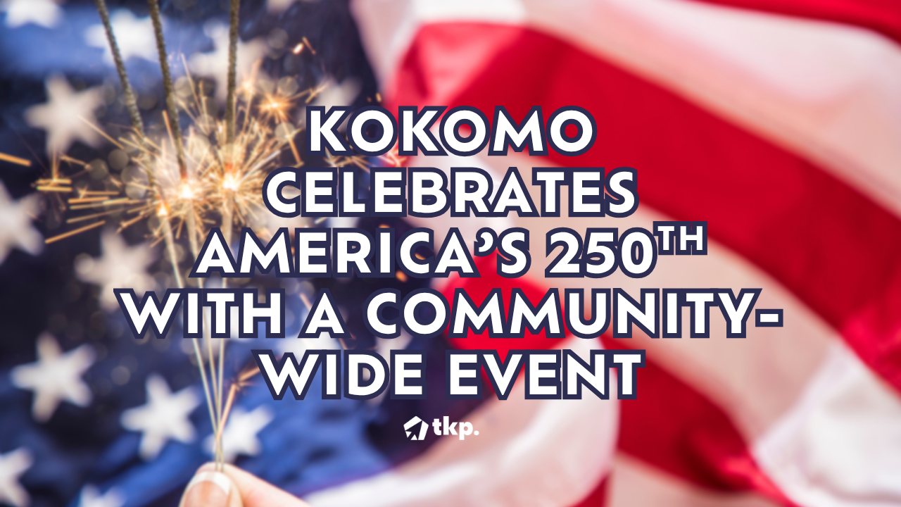 Kokomo Celebrates America's 250th Birthday with Community-Wide Fourth of July Event