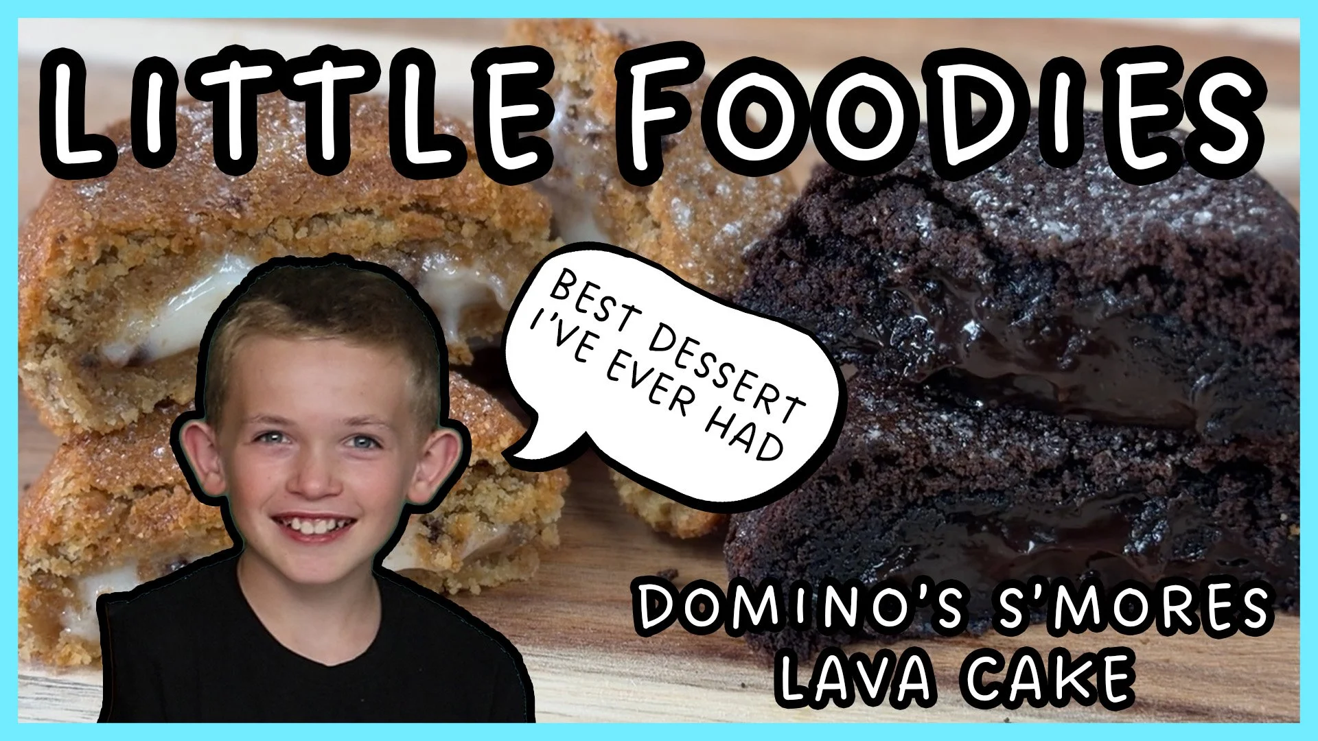 Little Foodies - Dominos' Lava Cakes