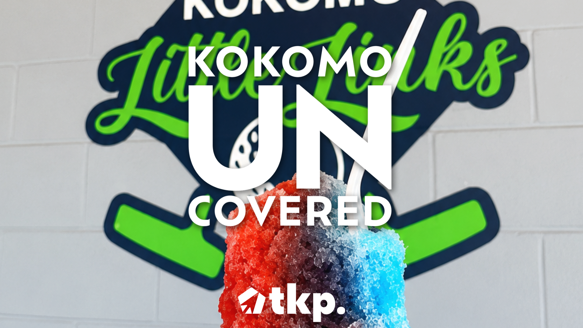 Kokomo Uncovered - Kokomo Little Links
