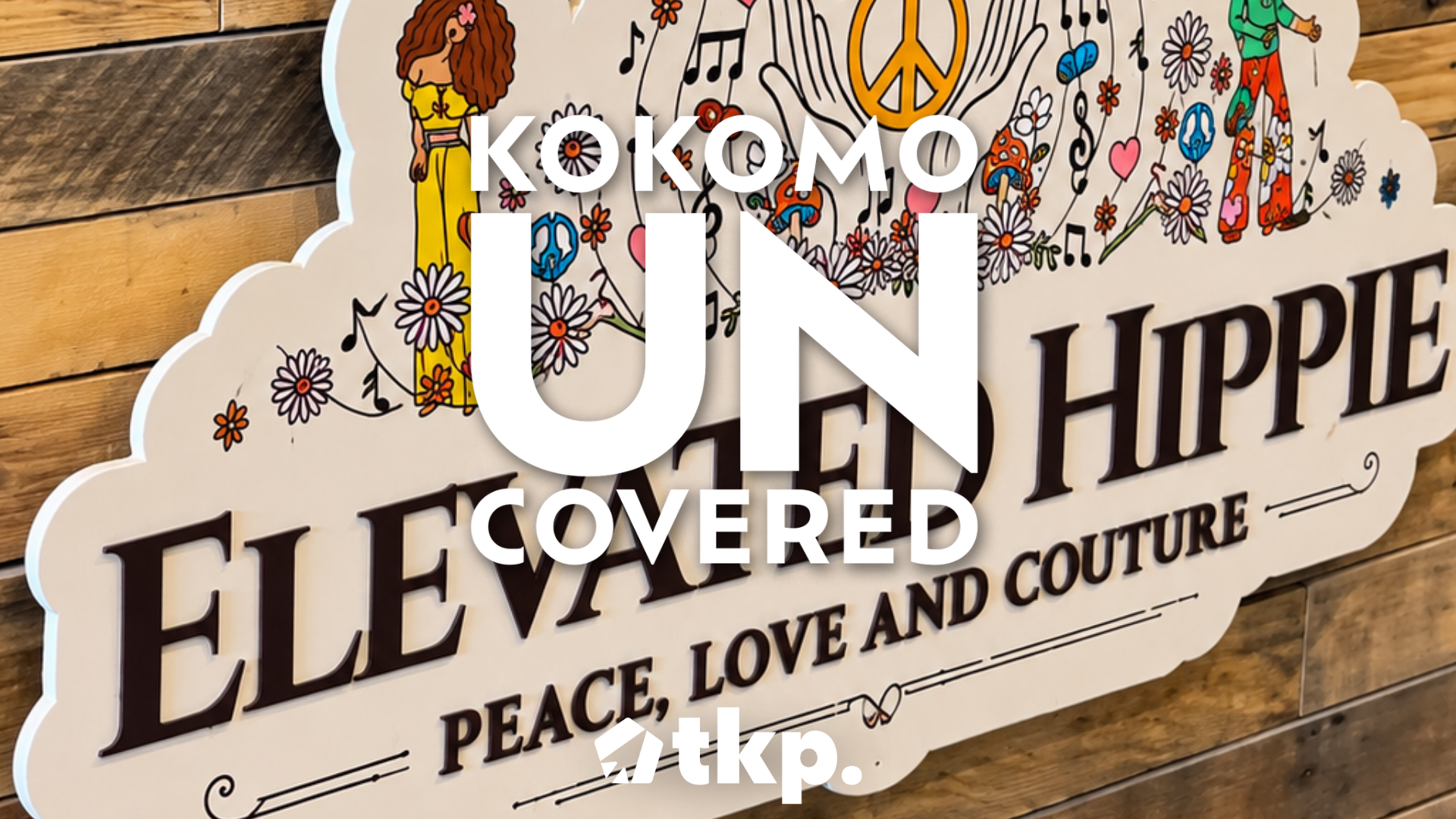 Kokomo Uncovered - Elevated Hippie