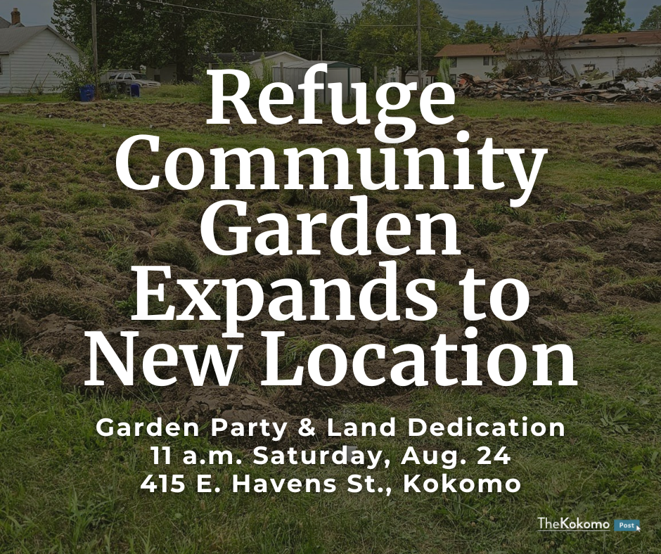 Refuge Community Garden: A New Chapter for Kokomo’s Northside — The ...