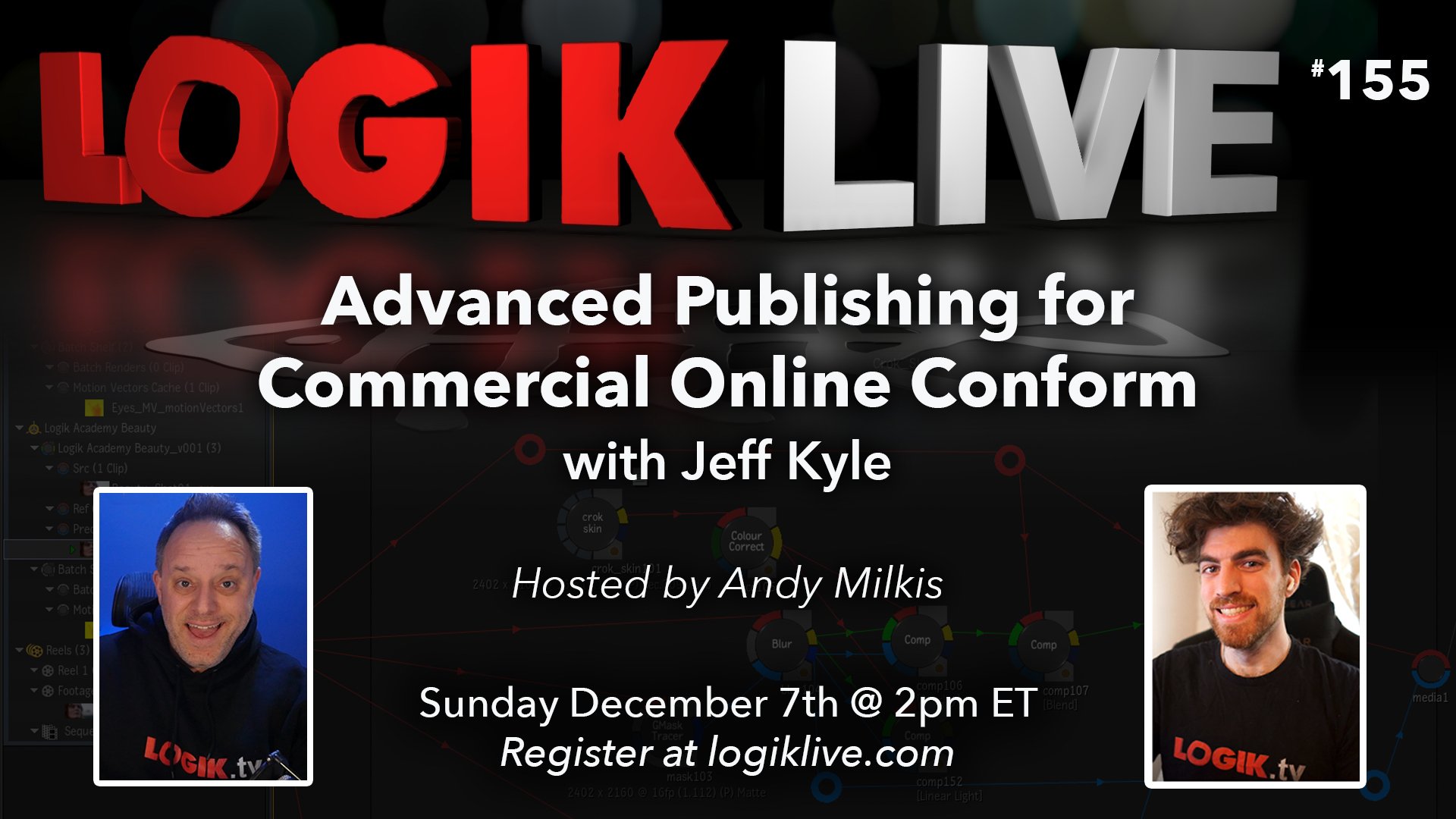 Logik Live #155: Advanced Publishing for Commercial Online Conform with Jeff Kyle